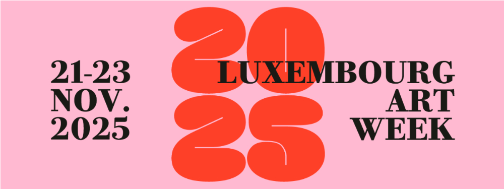 Luxembourg Art Week with Galerie Carolyn Heinz